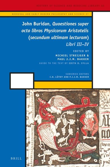 John Buridan, Michiel Streijger, Paul J.J.M. Bakker - John Buridan, Quaestiones super octo libros Physicorum Aristotelis (secundum ultimam lecturam), Inbunden