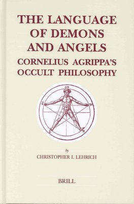 bokomslag The Language of Demons and Angels: Cornelius Agrippa's Occult Philosophy