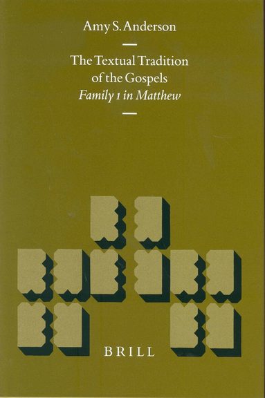 Amy S. Anderson - Textual Tradition of the Gospels, Inbunden