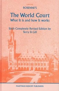 bokomslag Rosenne's The World Court: What It is and How It Works