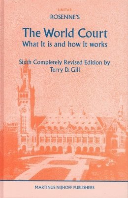 bokomslag Rosenne's The World Court: What It is and How It Works