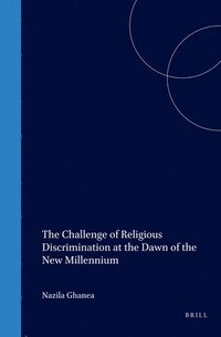 bokomslag The Challenge of Religious Discrimination at the Dawn of the New Millennium