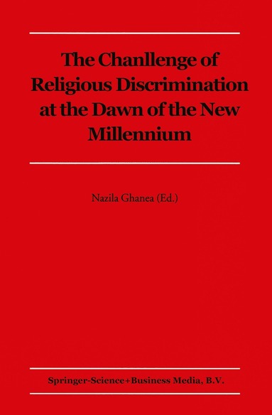 Nazila Ghanea-Hercock, N. Ghanea, Nazila Ghanea - Challenge of Religious Discrimination at the Dawn of the New Millennium, Häftad