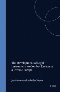 bokomslag Development of Legal Instruments to Combat Racism in a Diverse Europe