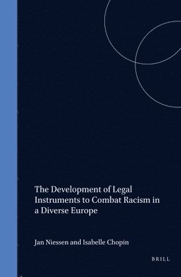 bokomslag Development of Legal Instruments to Combat Racism in a Diverse Europe