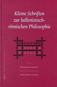 bokomslag Kleine Schriften Zur Hellenistisch-Römischen Philosophie