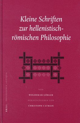 Kleine Schriften zur hellenistisch-römischen Philosophie