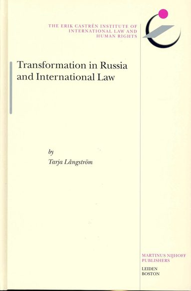 Tarja Långström - Transformation in Russia and International Law, Inbunden
