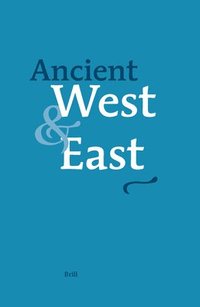 bokomslag Ancient West & East: Volume 3, No. 1