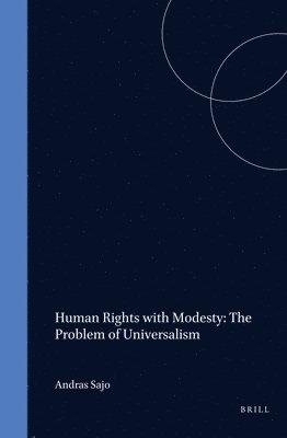 bokomslag Human Rights with Modesty: The Problem of Universalism