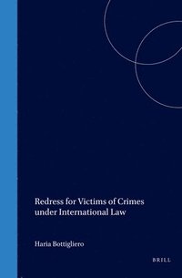 bokomslag Redress for Victims of Crimes under International Law