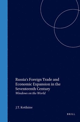 Russia's Foreign Trade and Economic Expansion in the Seventeenth Century