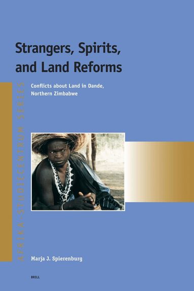 Marja Spierenburg - Strangers, Spirits, and Land Reforms, Häftad