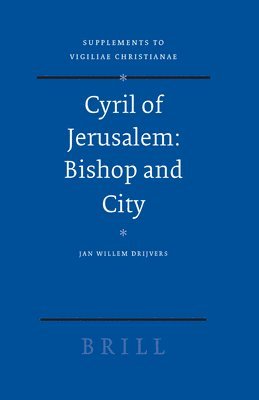 bokomslag Cyril of Jerusalem: Bishop and City