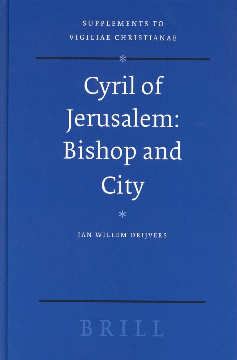 Cyril of Jerusalem: Bishop and City