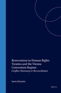 bokomslag Reservations to Human Rights Treaties and the Vienna Convention Regime