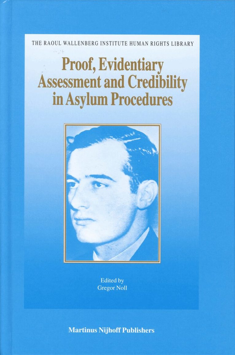 Gregor Noll - Proof, Evidentiary Assessment and Credibility in Asylum Procedures, Inbunden