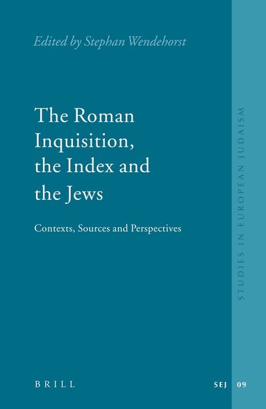 Stephan Wendehorst - Roman Inquisition, the Index and the Jews, Inbunden