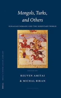 bokomslag Mongols, Turks, and Others: Eurasian Nomads and the Sedentary World