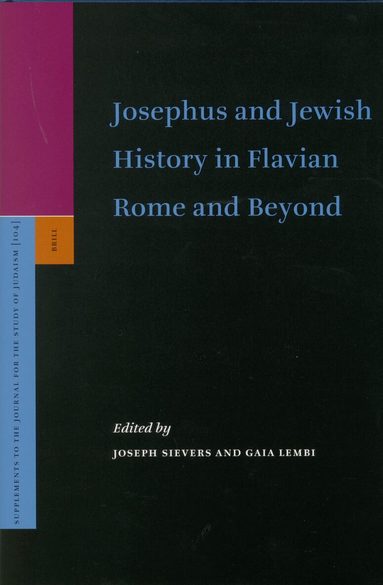 Joseph Sievers, Gaia Lembi - Josephus and Jewish History in Flavian Rome and Beyond, Inbunden