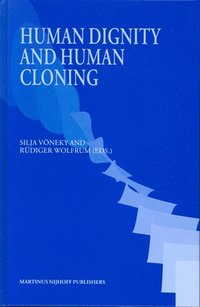 bokomslag Human Dignity and Human Cloning