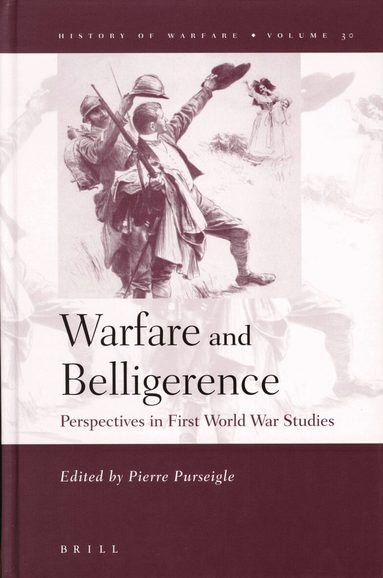 Pierre Purseigle - Warfare and Belligerence, Inbunden