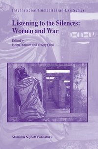 bokomslag Listening to the Silences: Women and War