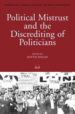 bokomslag Political Mistrust and the Discrediting of Politicians