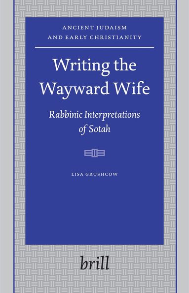 Lisa Grushcow - Writing the Wayward Wife, Inbunden