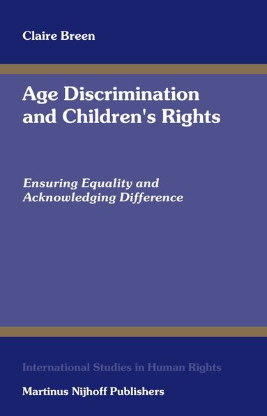 Claire Breen - Age Discrimination and Children's Rights, Inbunden