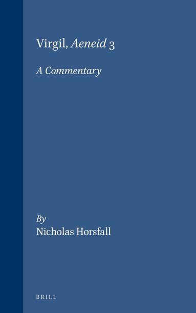 Nicholas Horsfall - Virgil, Aeneid 3, Inbunden