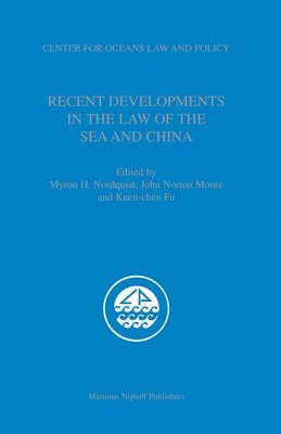 bokomslag Recent Developments in the Law of the Sea and China