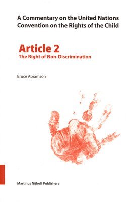 bokomslag A Commentary on the United Nations Convention on the Rights of the Child, Article 2: The Right of Non-Discrimination