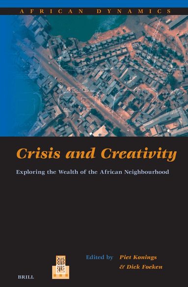 Dick Foeken, Piet Konings - Crisis and Creativity, Häftad