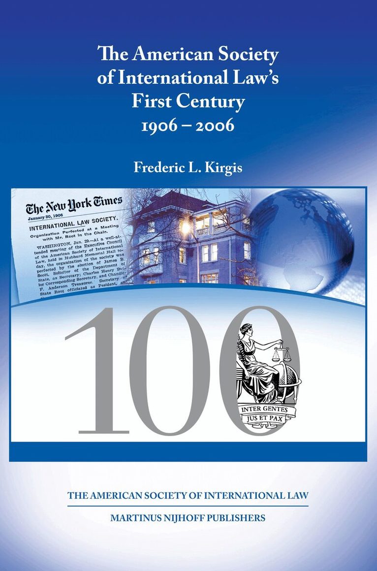 Frederic L. Kirgis - American Society of International Law's First Century, 1906-2006, Häftad