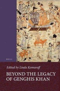 bokomslag Beyond the Legacy of Genghis Khan