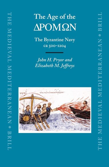 John Pryor, Elizabeth M. Jeffreys - Age of the ΔΡΟΜΩΝ, Inbunden