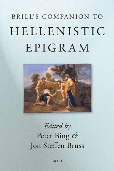 Peter Bing, Jon Bruss - Brill's Companion to Hellenistic Epigram, Inbunden