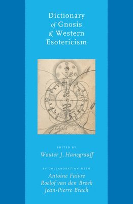 bokomslag Dictionary of Gnosis & Western Esotericism