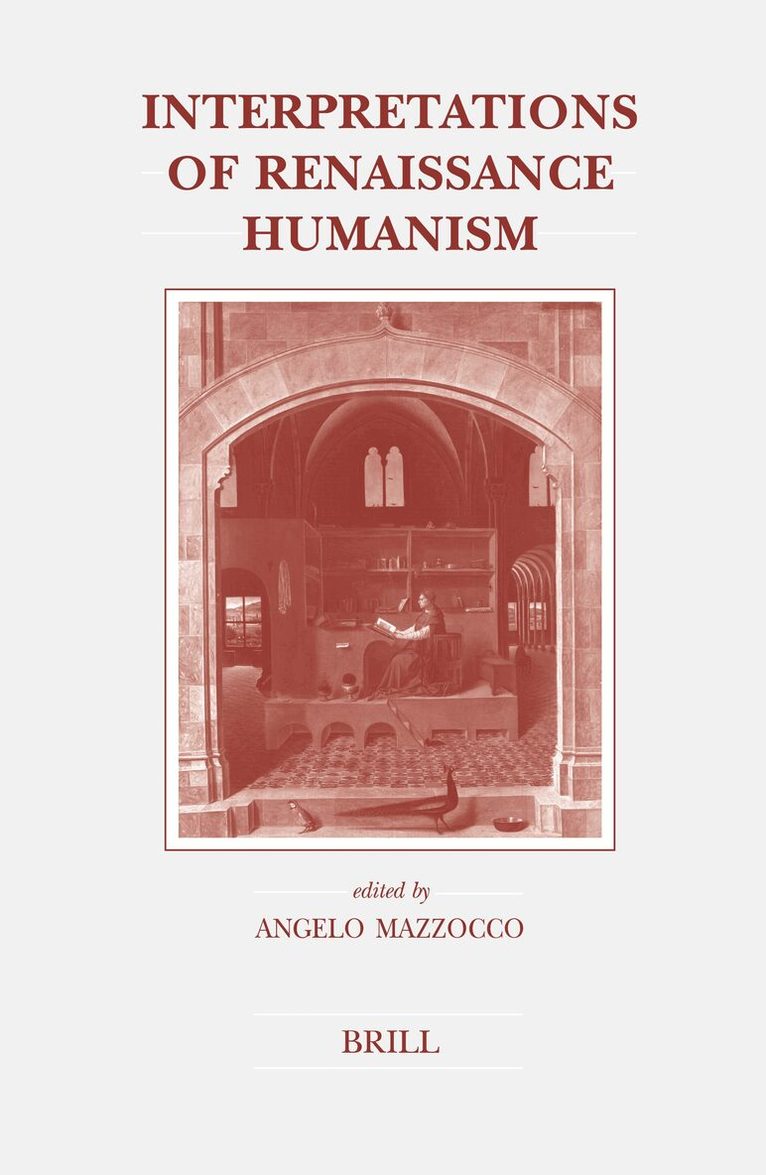 Angelo Mazzocco - Interpretations of Renaissance Humanism, Inbunden