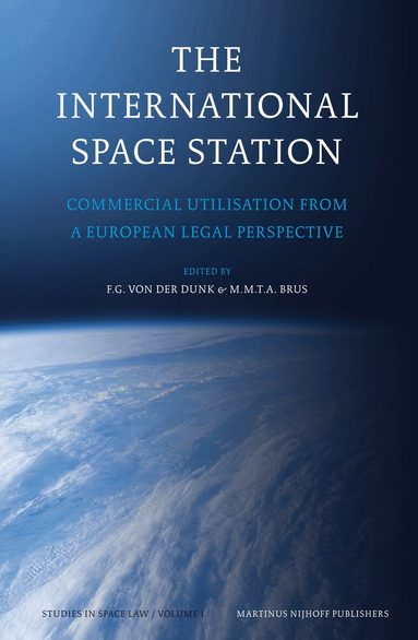 Frans G. von der Dunk, Marcel M.T.A. Brus - International Space Station, Inbunden