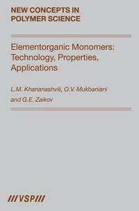 bokomslag Elementorganic Monomers: Technology, Properties, Applications