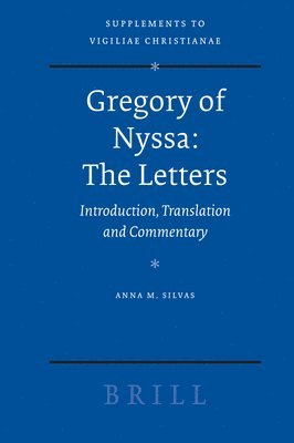 Anna M. Silvas, Anna M Silvas - Gregory of Nyssa: The Letters, Inbunden