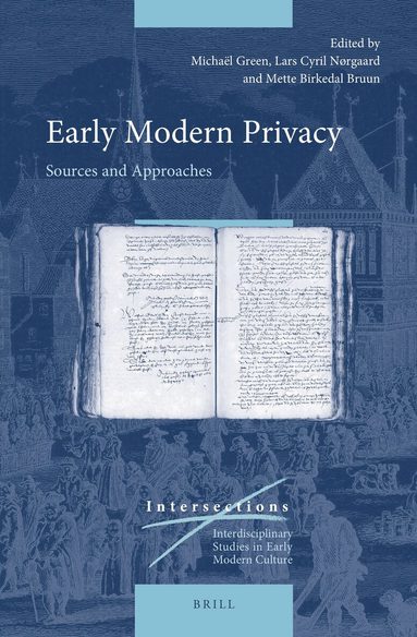 Michaël Green, Lars Cyril Nørgaard, Mette Birkedal Bruun - Early Modern Privacy, Inbunden