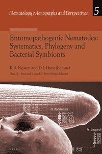 bokomslag Entomopathogenic Nematodes: Systematics, Phylogeny and Bacterial Symbionts
