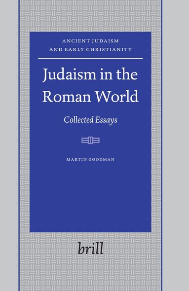 Martin Goodman - Judaism in the Roman World, Inbunden