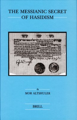 The Messianic Secret of Hasidism