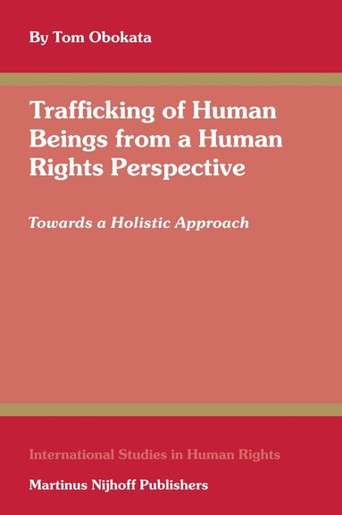Tom Obokata - Trafficking of Human Beings from a Human Rights Perspective, Inbunden