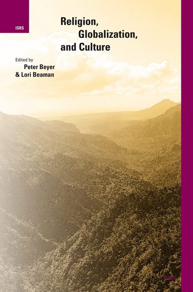 Peter Beyer, Lori G. Beaman - Religion, Globalization, and Culture, Häftad