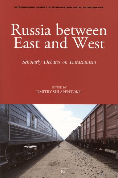 Dmitry Shlapentokh - Russia between East and West, Häftad
